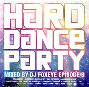 HARD DANCE PARTY mixed by HARDNOCK episode 3