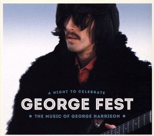 GEORGE FEST:ジョージ・ハリスン・トリビュート・コンサート(完全生産限定盤)(2Blu-spec CD2+Blu-ray Disc)