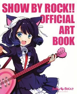 SHOW BY ROCK!! OFFICIAL ART BOOK