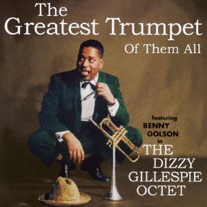 THE GREATEST TRUMPET OF THEM ALL +4 BONUS TRACKS