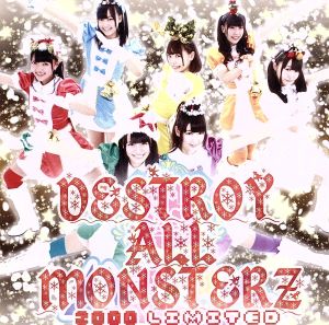 DESTROY ALL MONSTERZ