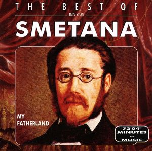 【輸入盤】Smetana:THE BEST OF SMETANA