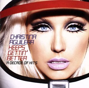 【輸入盤】Keeps Gettin' Better: A Decade Of Hits