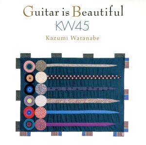 ギター・イズ・ビューティフル KW45
