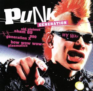 【輸入盤】PUNK GENERATION MY WAY