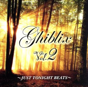 Ghiblix Vol.2～JUST TONIGHT BEATS～