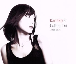 Kanako.s Collection 2013-2015(DVD付)