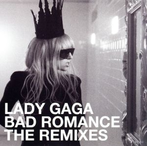 【輸入盤】Bad Romance(The Remixes)