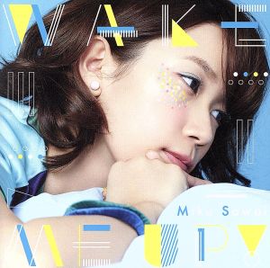 WAKE ME UP！(通常盤)