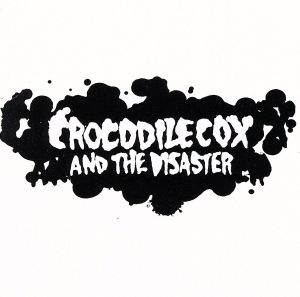 CROCODILE COX AND THE DISASTER