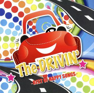 The DRIVIN'BEST OF HAPPY SONGS