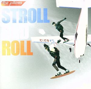 STROLL AND ROLL(初回限定生産版)