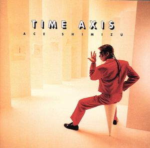 TIME AXIS(Blu-spec CD2)