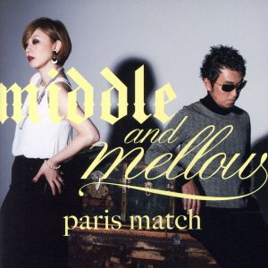 middle&mellow of paris match