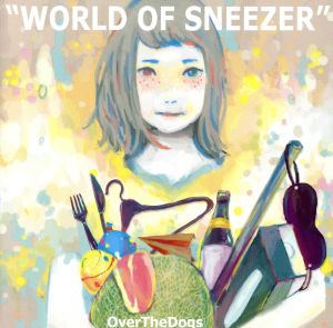 WORLD OF SNEEZER