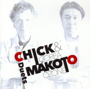 Chick & Makoto -Duets-(SHM-CD)