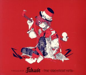 VOCALOID Fukase～THE GREATEST HITS～(初回限定版)