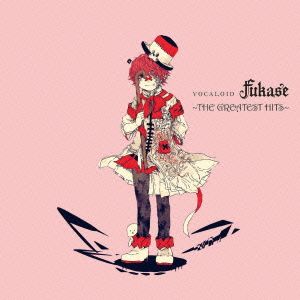 VOCALOID Fukase～THE GREATEST HITS～(通常盤)