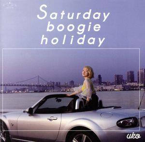 Saturday boogie holiday