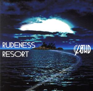 RUDENESS RESORT(初回生産限定版A)