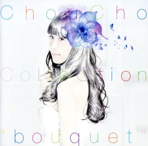 ChouCho ColleCtion“bouquet