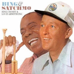 BING & SATCHMO +11 BONUS TRACKS