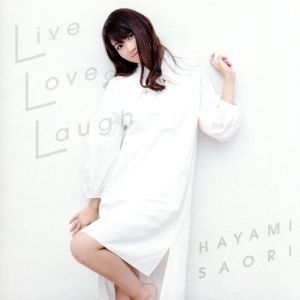 Live Love Laugh(通常盤)
