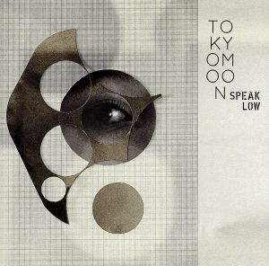 TOKYO MOON -Speak Low-