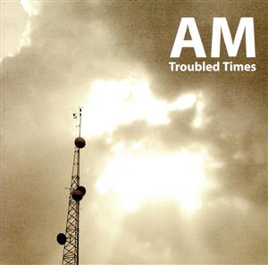 【輸入盤】Troubled Times