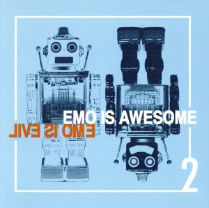 【輸入盤】Emo Is Awesome / Emo Is Evil 2