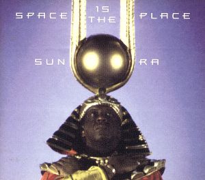 【輸入盤】Space Is the Place