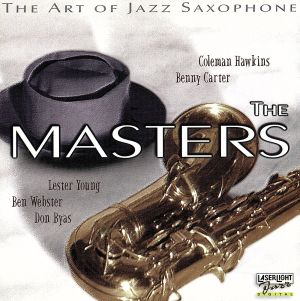 【輸入盤】The Art Of Jazz Saxophone: The Masters