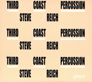 【輸入盤】Reich: Third Coast Percussion