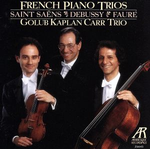 【輸入盤】French Piano Trios - Golub Kaplan Carr Trio Performs Saint-Sans, Debussy & Faur