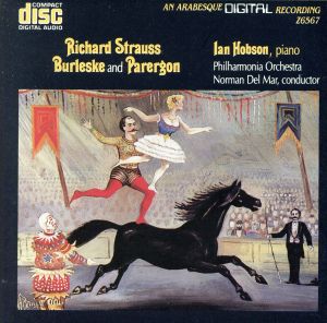 【輸入盤】Richard Strauss: Burleske And Parergon for Piano and Orchestra Stimmungsbilder, Op.9