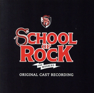 【輸入盤】School of Rock: the Musical /