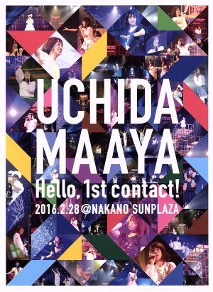 UCHIDA MAAYA 1st LIVE『Hello, 1st contact！』