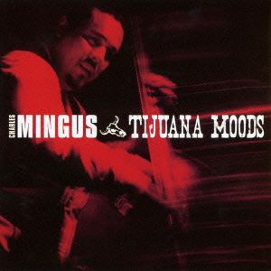 TIJUANA MOODS +6 BONUS TRACKS