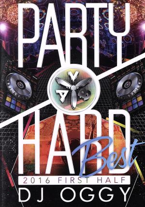 AV8 Party Hard Best 2016 First Half