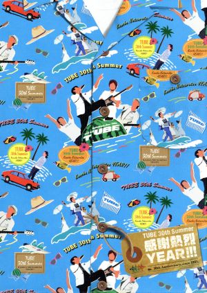 TUBE 30th Summer 感謝熱烈 YEAR!!(Blu-ray Disc)