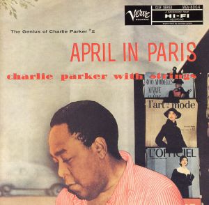 エイプリル・イン・パリ～チャーリー・パーカー・ウィズ・ストリングス+4(SHM-CD)