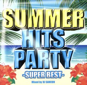 SUMMER HITS PARTY-SUPER BEST-