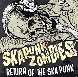 RETURN OF THE SKA PUNK