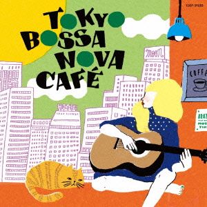 TOKYO BOSSA NOVA CAFE