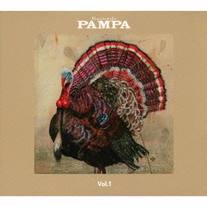 DJコーツェ PRESENTS PAMPA VOL.1