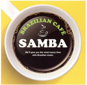 BRAZILIAN CAFE SAMBA