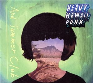 HEAVY HAWAII PUNK