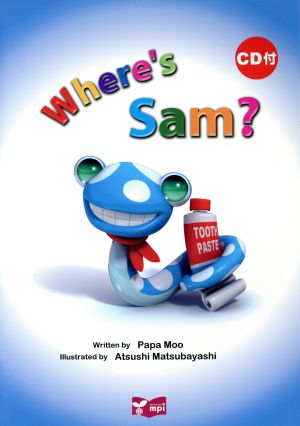 Where's Sam？ リズムとうたでたのしむえほんシリーズ