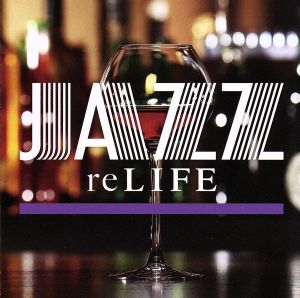 JAZZ re:LIFE