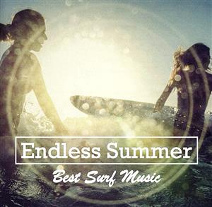Endless Summer ～Best Surf Music